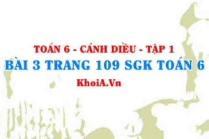 Bài 3 trang 109 SGK Toán 6 tập 1 Cánh Diều